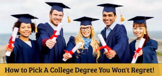 How To Pick a College Degree You Won't Regret
