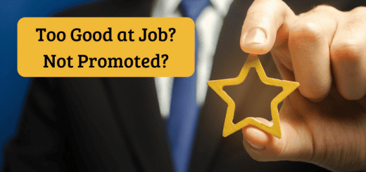 Can being too good at job not let you get promoted?